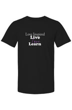 Load image into Gallery viewer, Live Love Inspired T Shirt