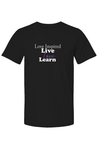 Live Love Inspired T Shirt